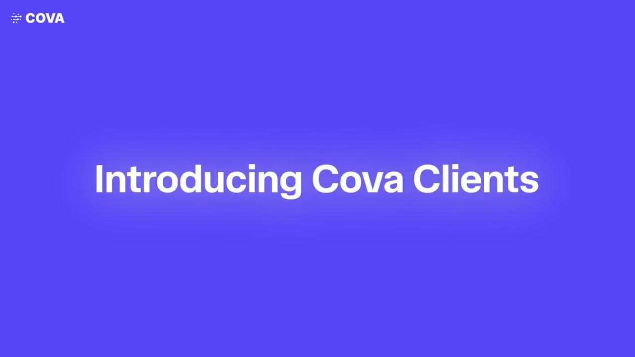 Cova Clients walkthrough